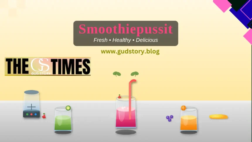 smoothiepussit